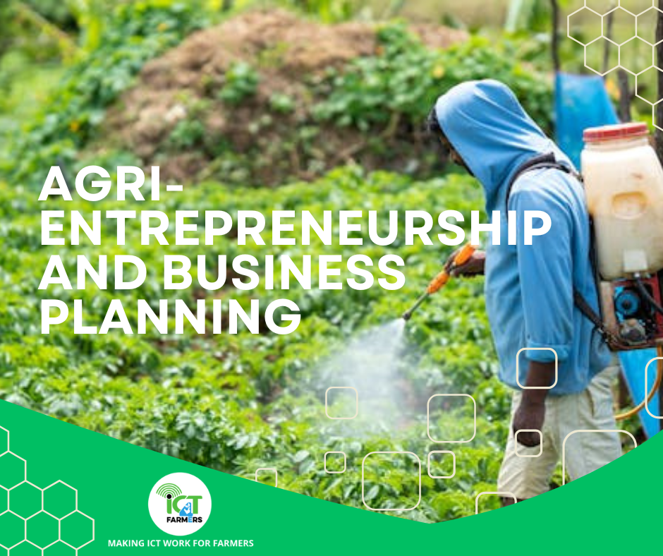 Agri-Entrepreneurship and Business Planning